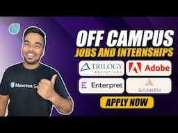 Adobe, Trilogy, Enterpret, Sasken | Off-Campus Opportunities | Apply Now