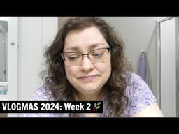 VLOGMAS 2024 (Days 8-14): Emotionally Exhausted & Setting Boundaries