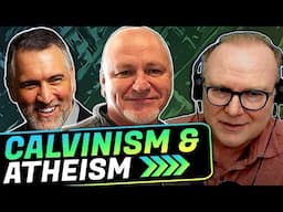 CALVINIST vs ATHEIST: Leighton Flowers REACTS!