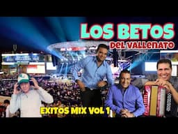 LOS BETOS🪗 Del Vallenato🪗 Exitos Mix Vol.1