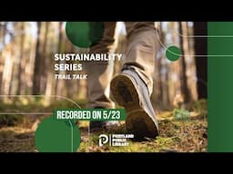 Sustainability Series: Trail Talk