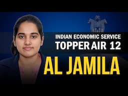 UPSC Indian Economic Service Topper Interview | AIR 12 AL JAMILA | Success Story | Ecoholics