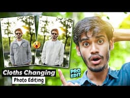 Cloths Changing New Photo Editing Tutorial