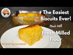 No Fuss - Butter Swim Biscuits Made With Fresh Milled Flour