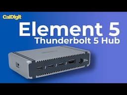 Introducing the CalDigit Element 5 Thunderbolt 5 Hub