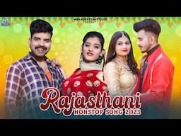 Rajasthani Nonstop Song 2023 || Hit Song Bablu Ankiya Happy Singh