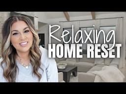 Ultimate Home Relaxing Reset: Unwind & Refresh Your Space | Relaxing Home Cleaning & Refresh 2025