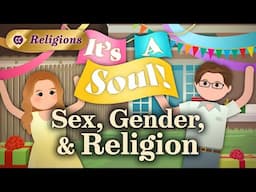 What Do Sex and Gender Have to Do with Religion?: Crash Course Religions #20