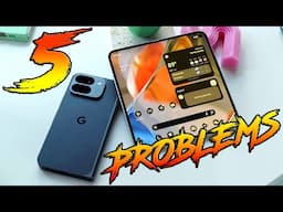 5 Problems With The Pixel 9 Pro Fold