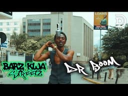 Dr Boom - kama unangoja nifail | Barz Kwa Streetz 🎙