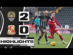 HIGHLIGHTS | NOTTS COUNTY 2-0 SWINDON TOWN