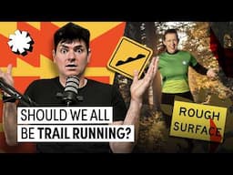 How To Run In Different Environments: Trails, Roads, and Treadmills