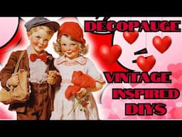 Decopauge! Creating vintage inspired valentines and winter diy decor!