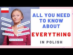 All you need to know about everything and everybody in Polish