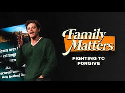 Family Matters | Fighting To Forgive | Jonathan Moynihan