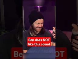 Ben does NOT like this sound... #asmr