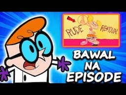 BAWAL NA EPISODE NG DEXTER'S LABORATORY | Dokumentador