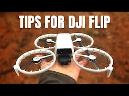 11 Tips To Help Get You Started With DJI Flip