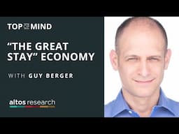 “The Great Stay” Economy with Guy Berger