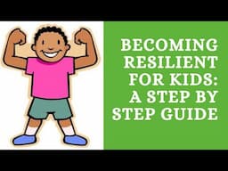 Becoming resilient: A step-by-step guide