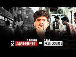 Why are you Paying lakhs in AMEERPET for this FREE COURSES ?