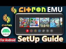 Citron Emulator Android : Full Setup Guide - For Low End Devices 4GB RAM & Mali Devices