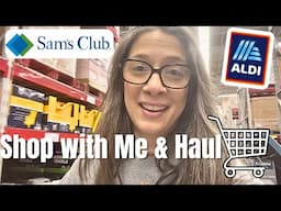 ALDI & Sam's Club Shop with Me Grocery Haul