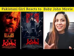 Pakistani Girl Reacts to Baby Jhon Movie | Atlee | Varun Dhawan