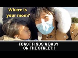 Toast finds a baby on the street!!!