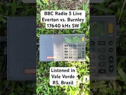 Listening BBC Radio 5 Live in Brazil with a shortwave radio receiver