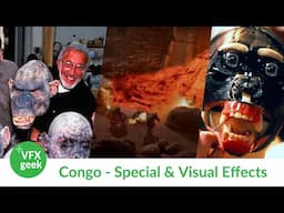 Congo - Special & Visual Effects - Stan Winston