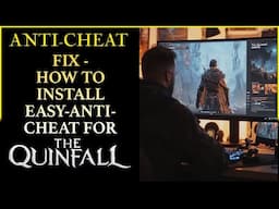 The Quinfall MMO | How To Fix "Easy Anti-Cheat Not Installed" After New Patch | 2025 Guide