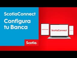 Configuración ScotiaConnect | Scotiabank México