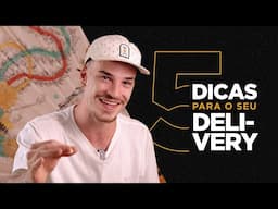 5 DICAS para seu DELIVERY