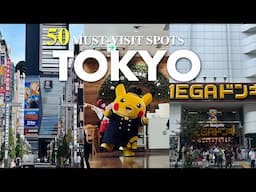 TOP 50 MUST VISIT SPOTS IN TOKYO, JAPAN  | Japan Ultimate Guide 2025