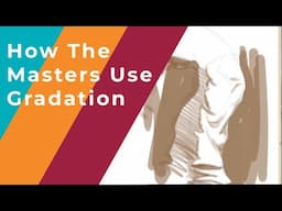 How The Masters Use Gradation In Drawing