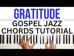 Gratitude - Brandon Lake | Gospel Jazz Chords | Piano Tutorial