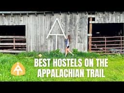 7 Best Hostels on the Appalachian Trail | Appalachian Trail 2024