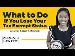 What To Do If You Lose Your Tax Exempt Status