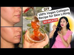 DIY 100% Vegan Collagen for Skin Lifting | Ayurveda's Best Kept Secret