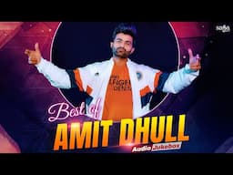 Best of Amit Dhull - Latest Haryanvi Songs Haryanavi 2024 | Audio Jukebox | Haryanvi Dj Songs