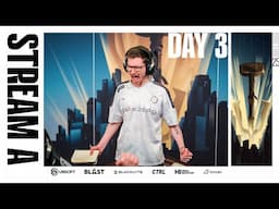 Six Invitational | Stream A | Group stage | Day 3