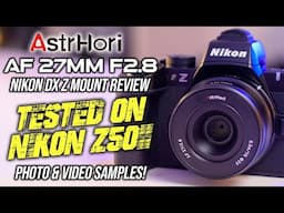 Astrhori AF 27mm F2.8 Nikon Z Review | BUDGET Crop Sensor Prime!