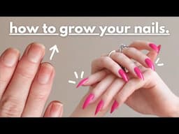 How to grow your nails. 10 steps to REAL nail growth.