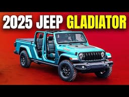 10 Reasons to Wait for the 2025 Jeep Gladiator