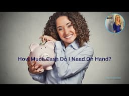 How Much Cash Should I Have On Hand? Is Cash Really King?