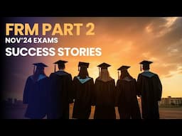 FRM Part 2 Success Stories | Insights from November 2024 Achievers