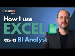 How I Use EXCEL as a BI Analyst