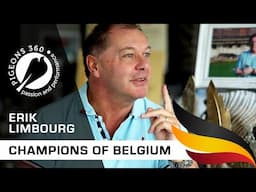 Champions of Belgium - Erik Limbourg - Top Pigeon Fancier