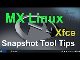 MX Linux - Xfce - Snapshot Tool Tips.